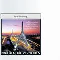 Kalender 2011 - Brücken, die verbinden Kalender 2011 - Brücken, die verbinden